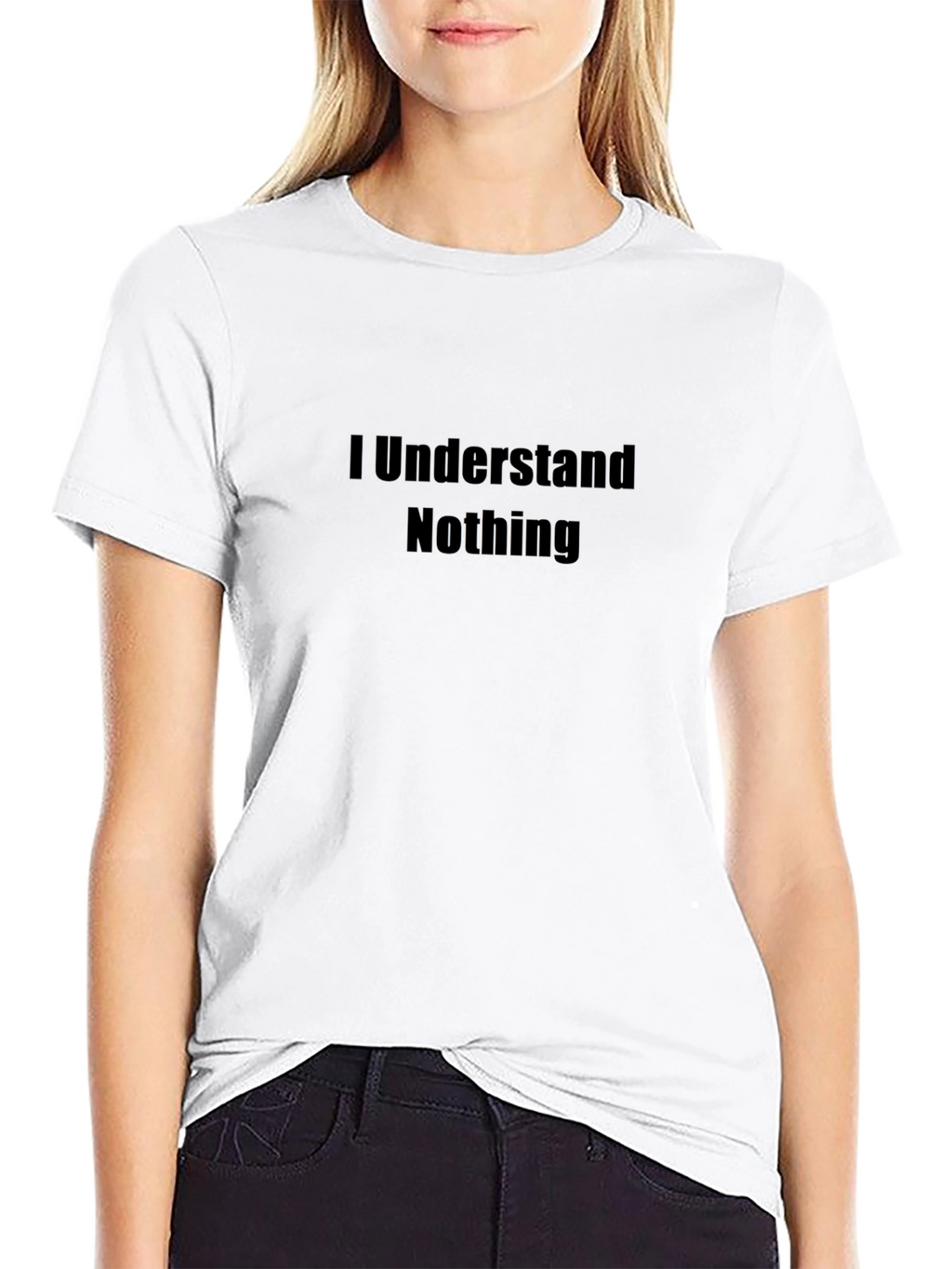 I Understand Nothing Black T-Shirt