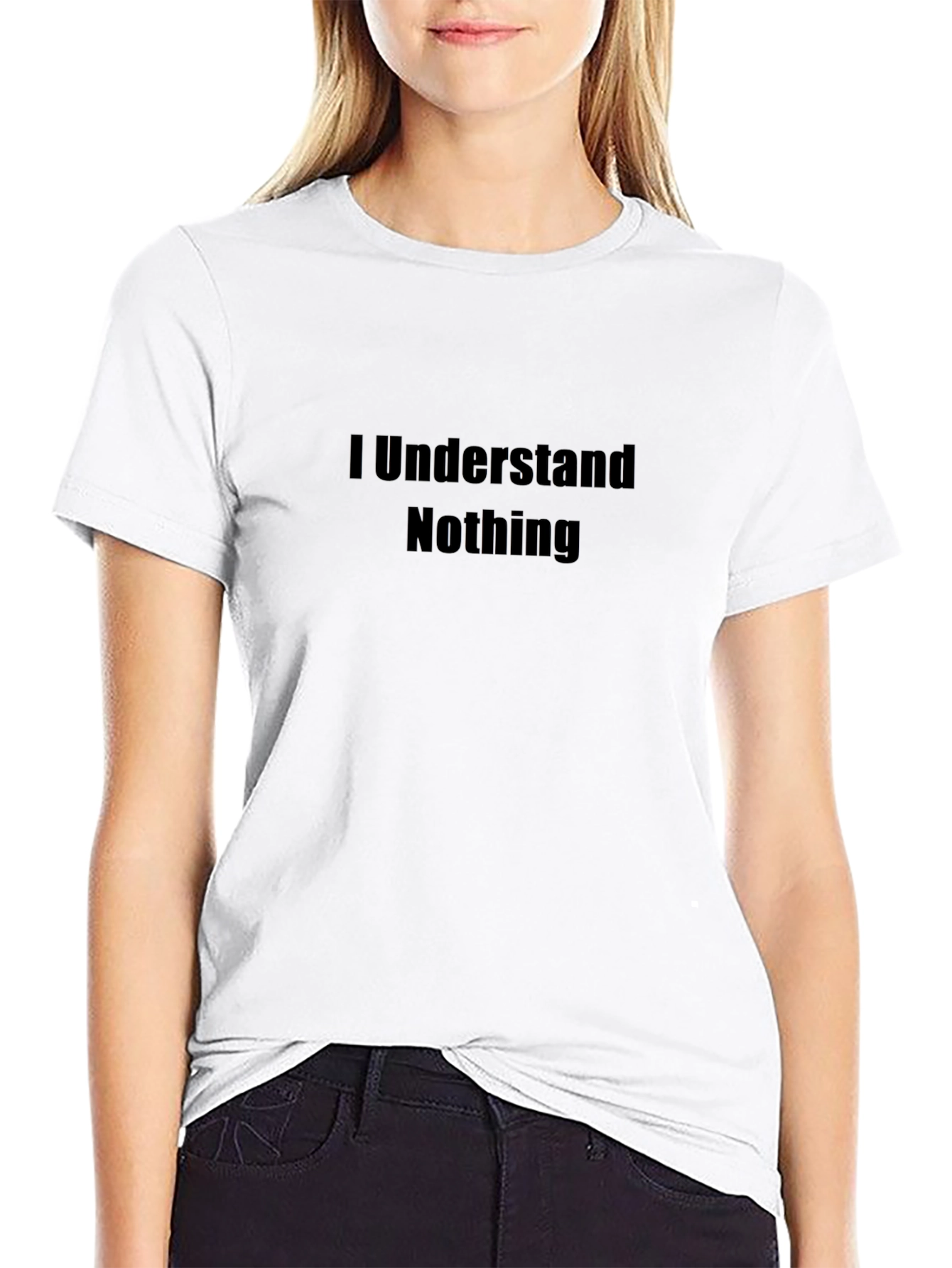 I Understand Nothing Black T-Shirt