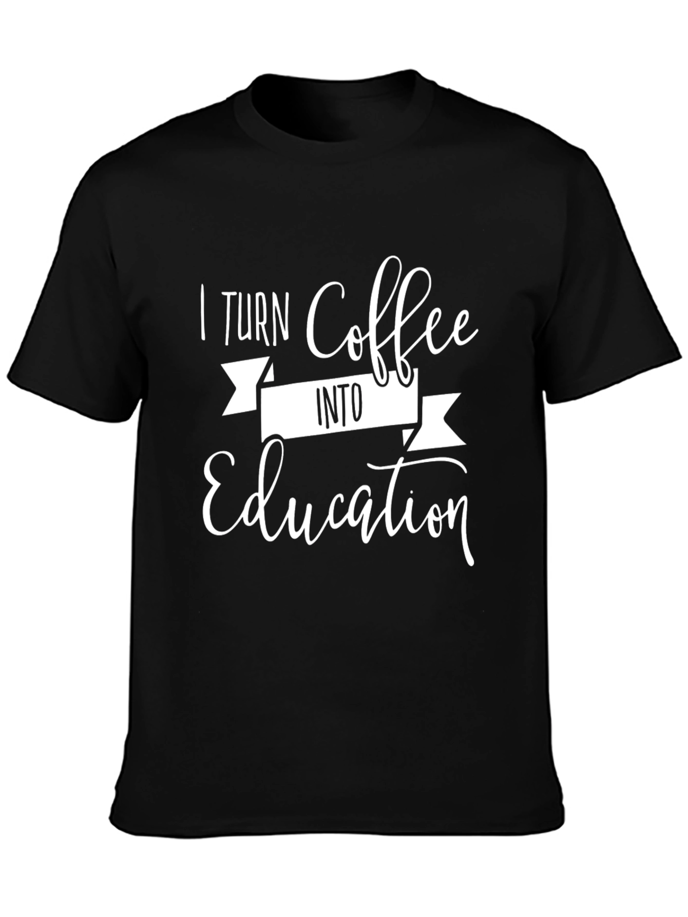 Coffee Lover T-Shirt - I Turn Coffee Into Education