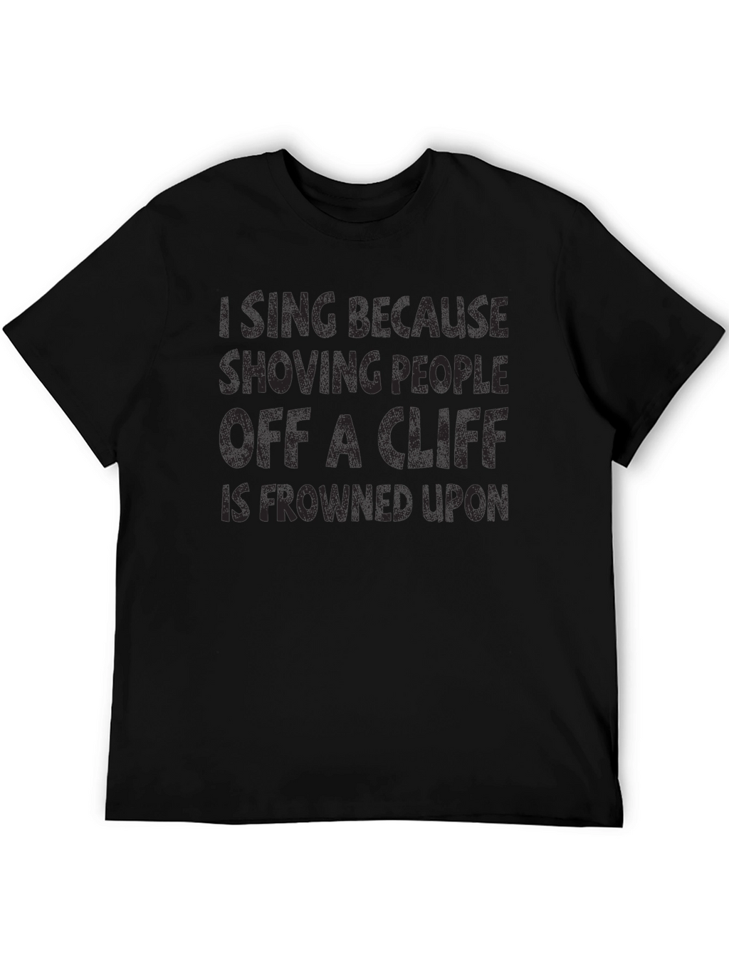 Funny T-Shirt: Im Icing Shoving People Off a Cliff