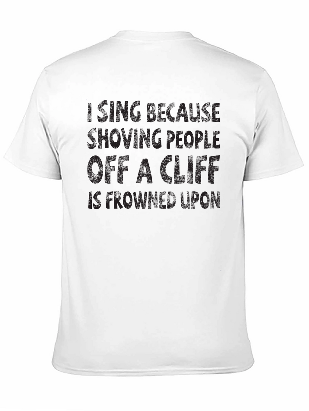 Funny T-Shirt: Im Icing Shoving People Off a Cliff
