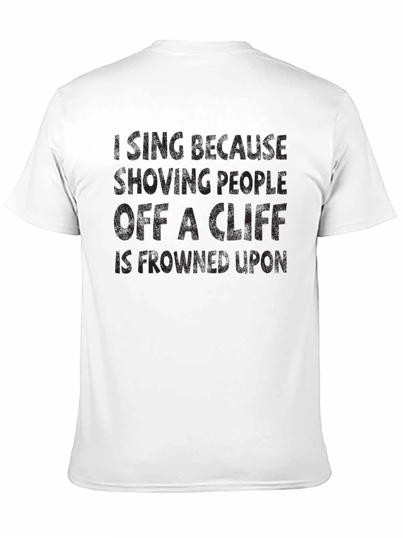 Funny T-Shirt: Im Icing Shoving People Off a Cliff