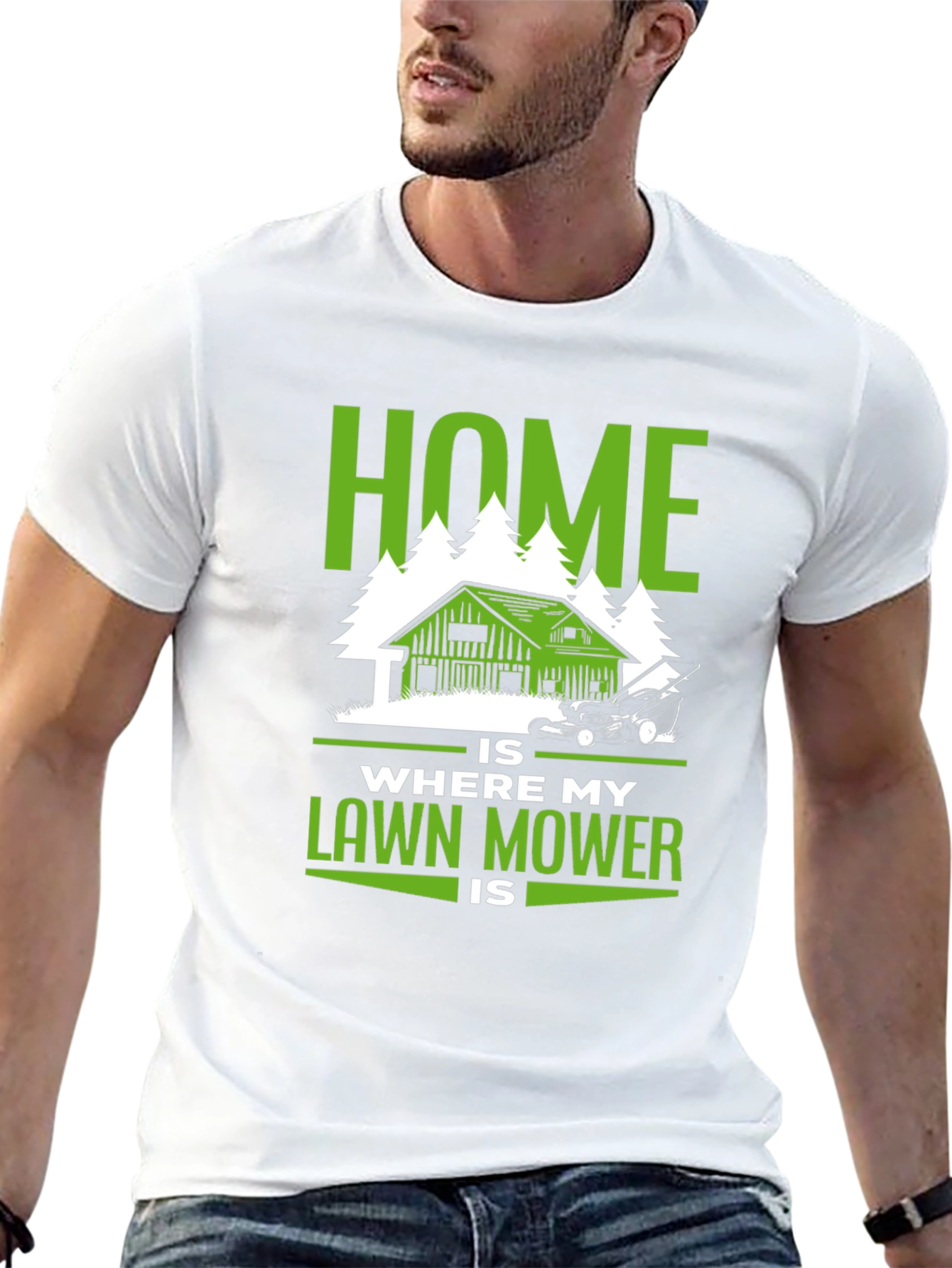 Home Is Where My Lawn Mower Is T-Shirt