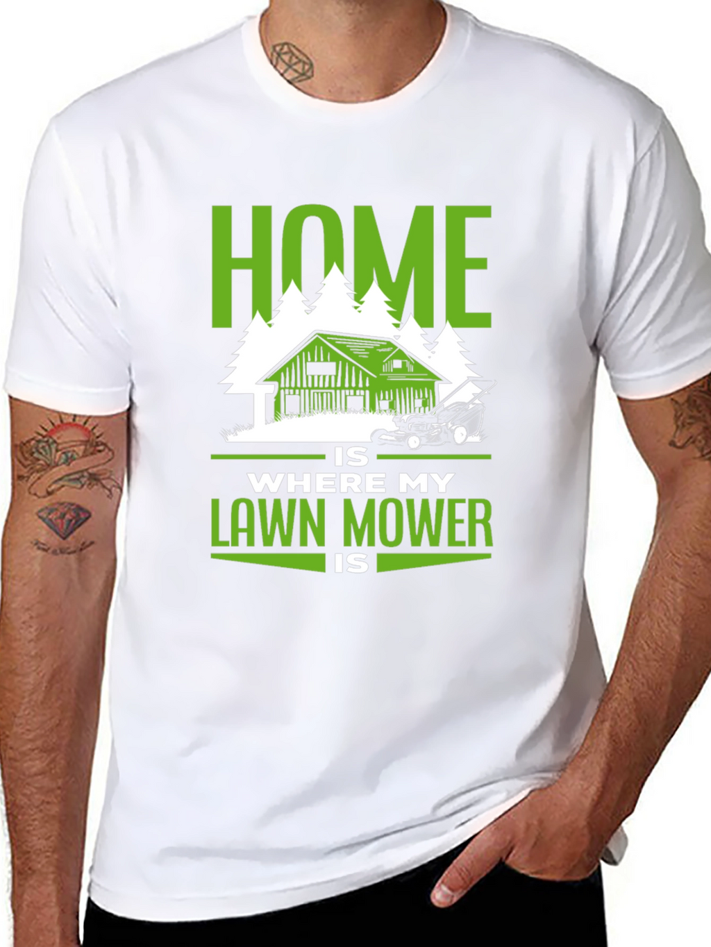 Home Is Where My Lawn Mower Is T-Shirt
