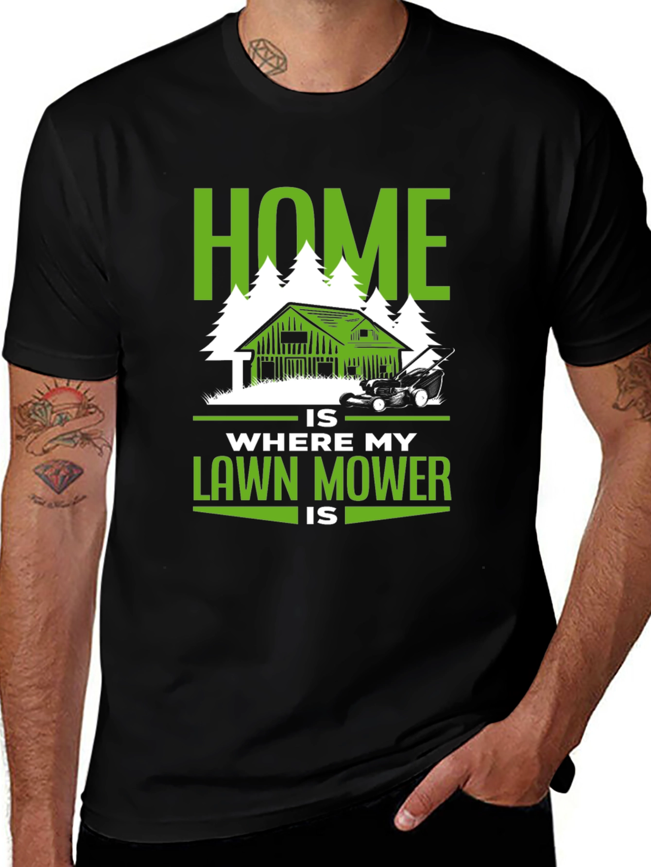 Home Is Where My Lawn Mower Is T-Shirt