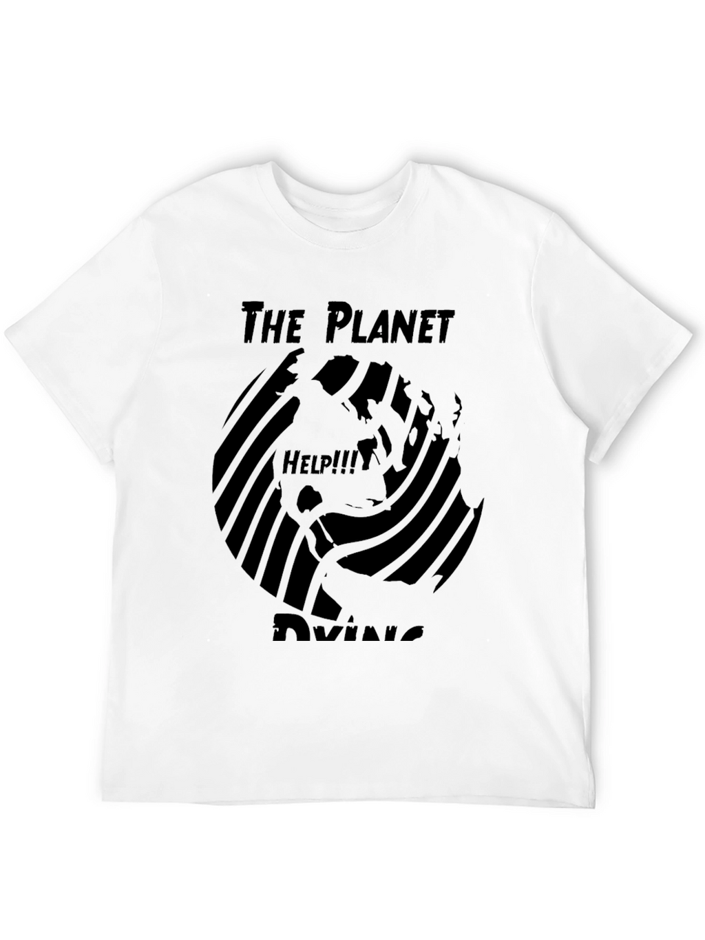 The Planet is Dying Graphic T-Shirt