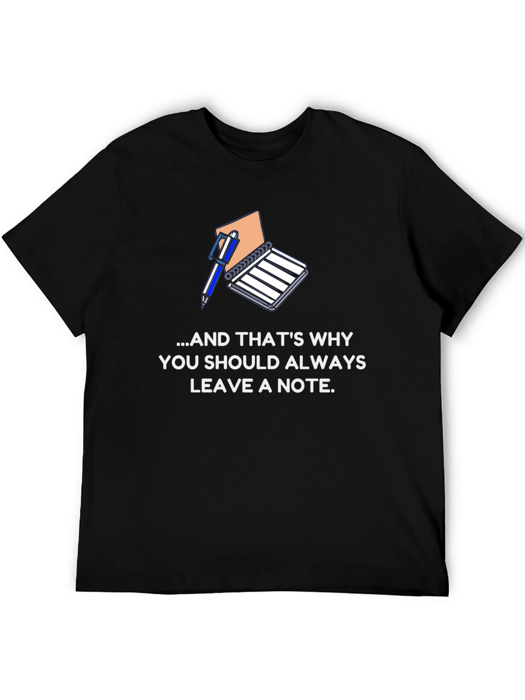 Always Leave a Note T-Shirt