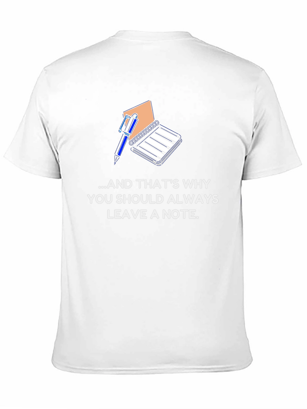 Always Leave a Note T-Shirt
