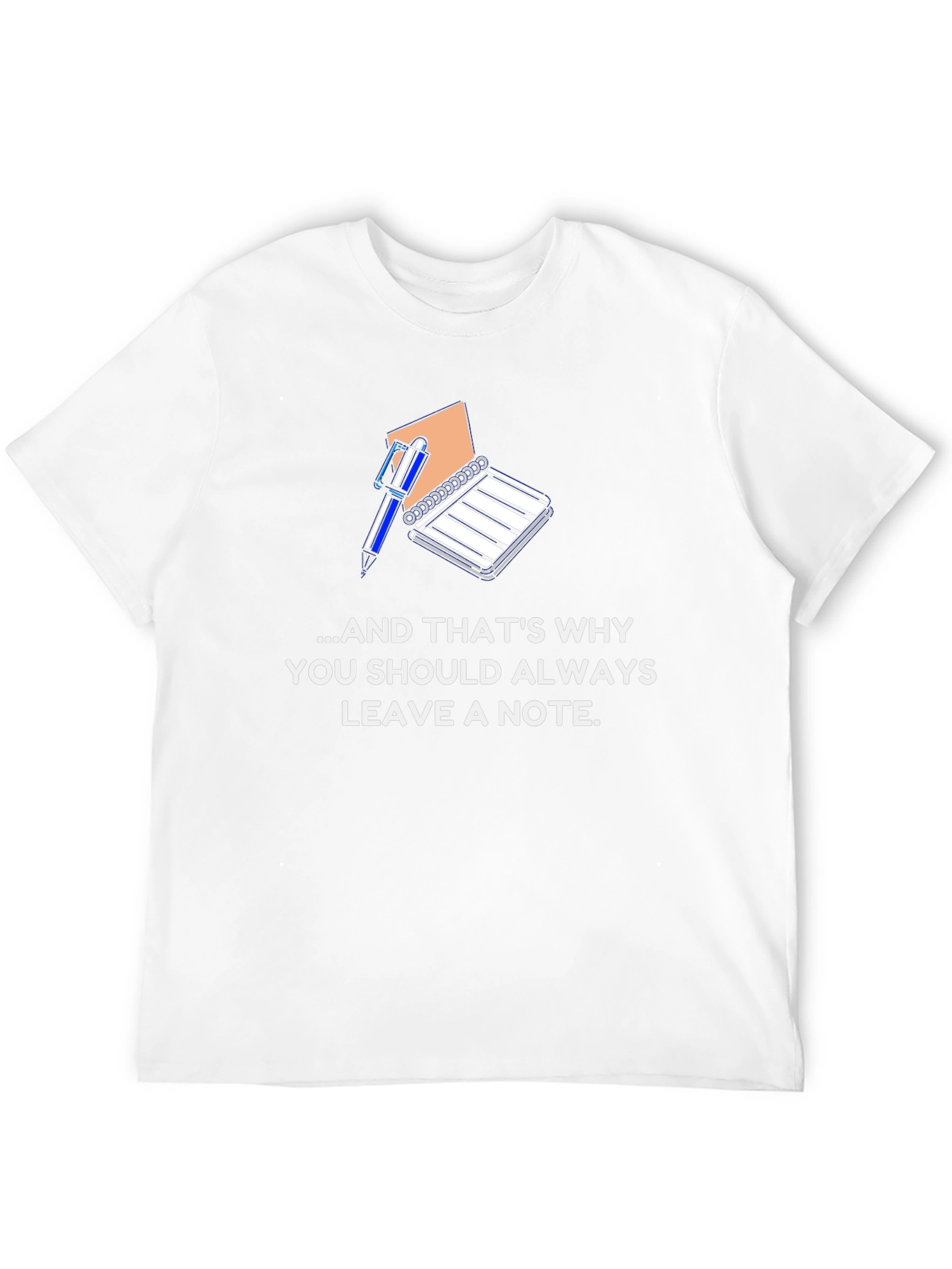 Always Leave a Note T-Shirt