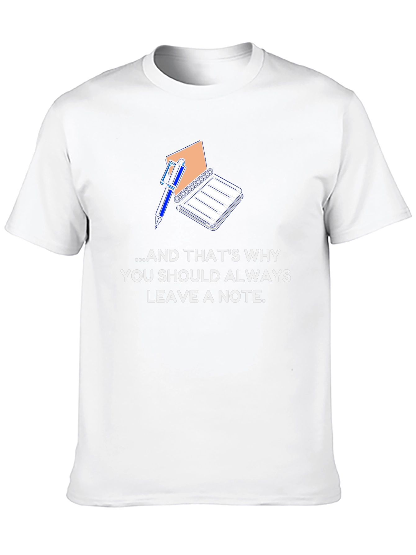 Always Leave a Note T-Shirt
