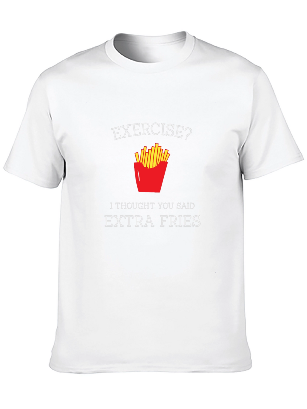 Exercise? Extra Fries! Black T-Shirt