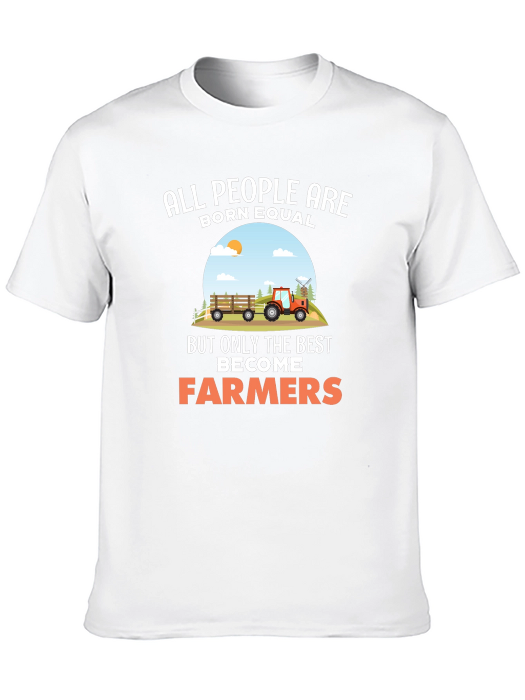Farmer Graphic Tee: All People Are Born Equal