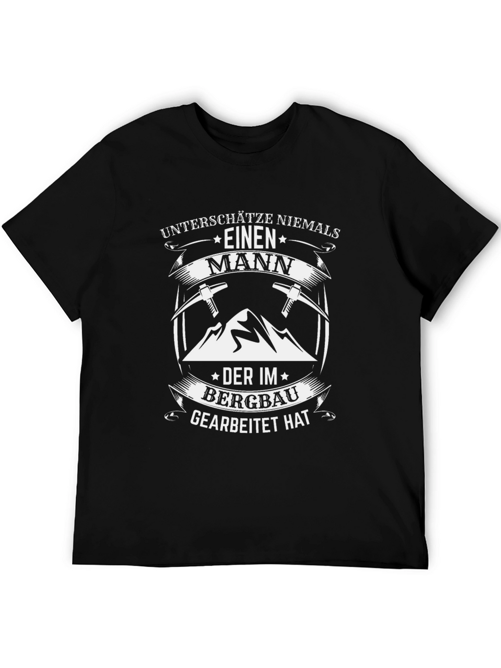 Miner T-Shirt: Dont Underestimate the Man