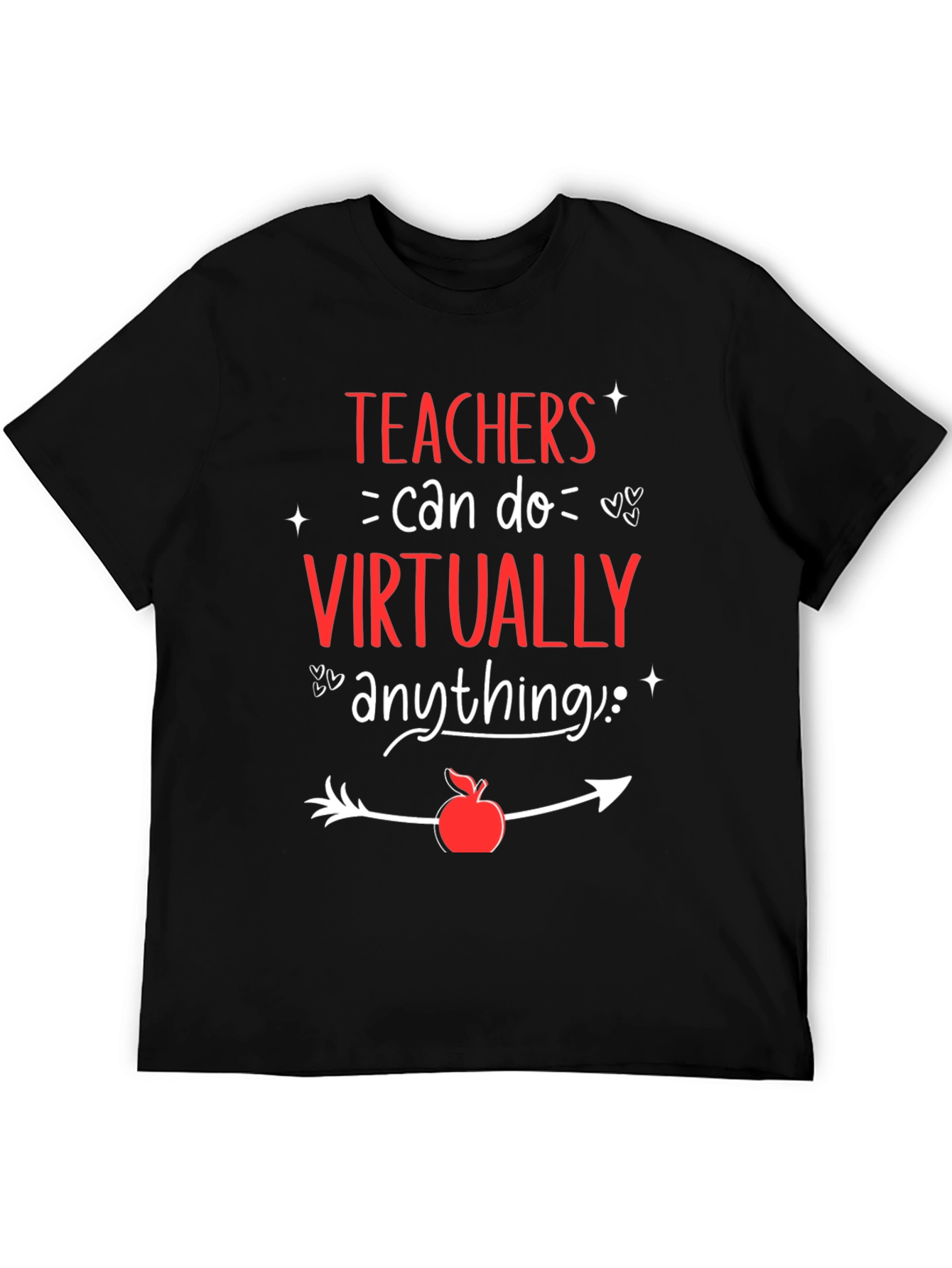 Teachers Can Do Virtually Anything T-Shirt