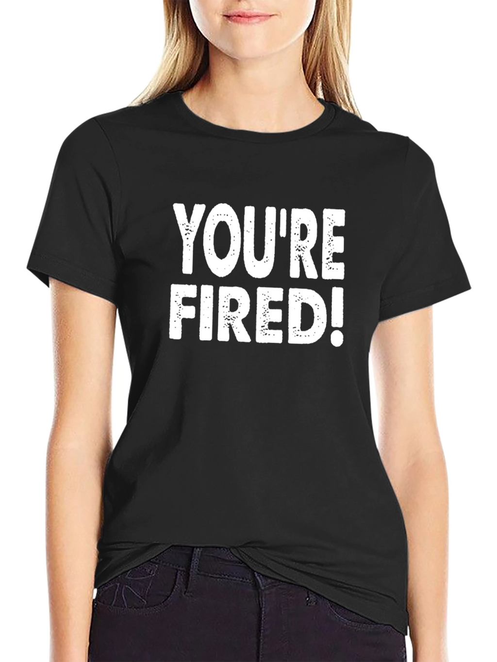Youre Fired! Graphic Tee - Black Cotton T-Shirt