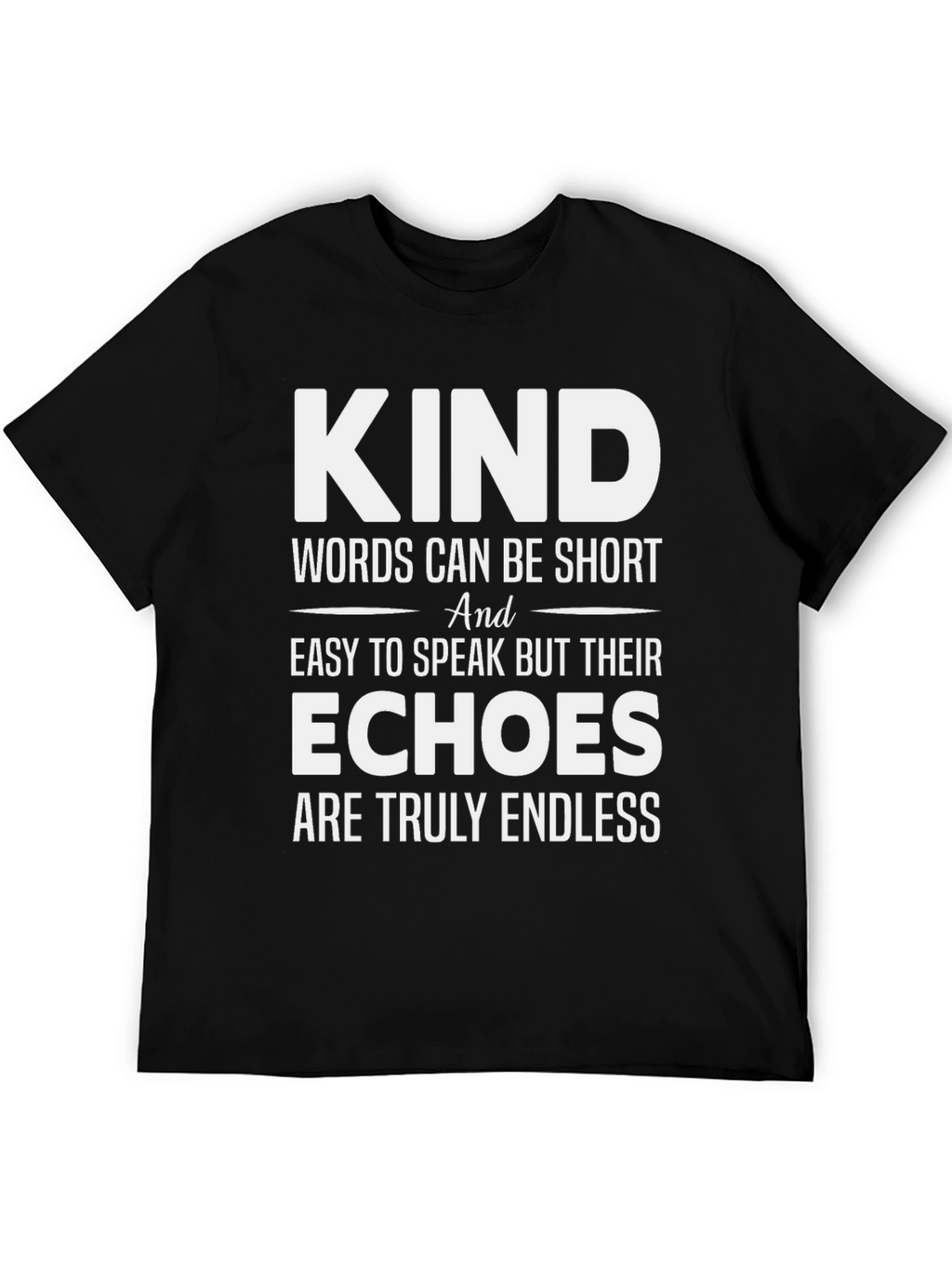 Kind Words T-Shirt - Motivational Graphic Tee