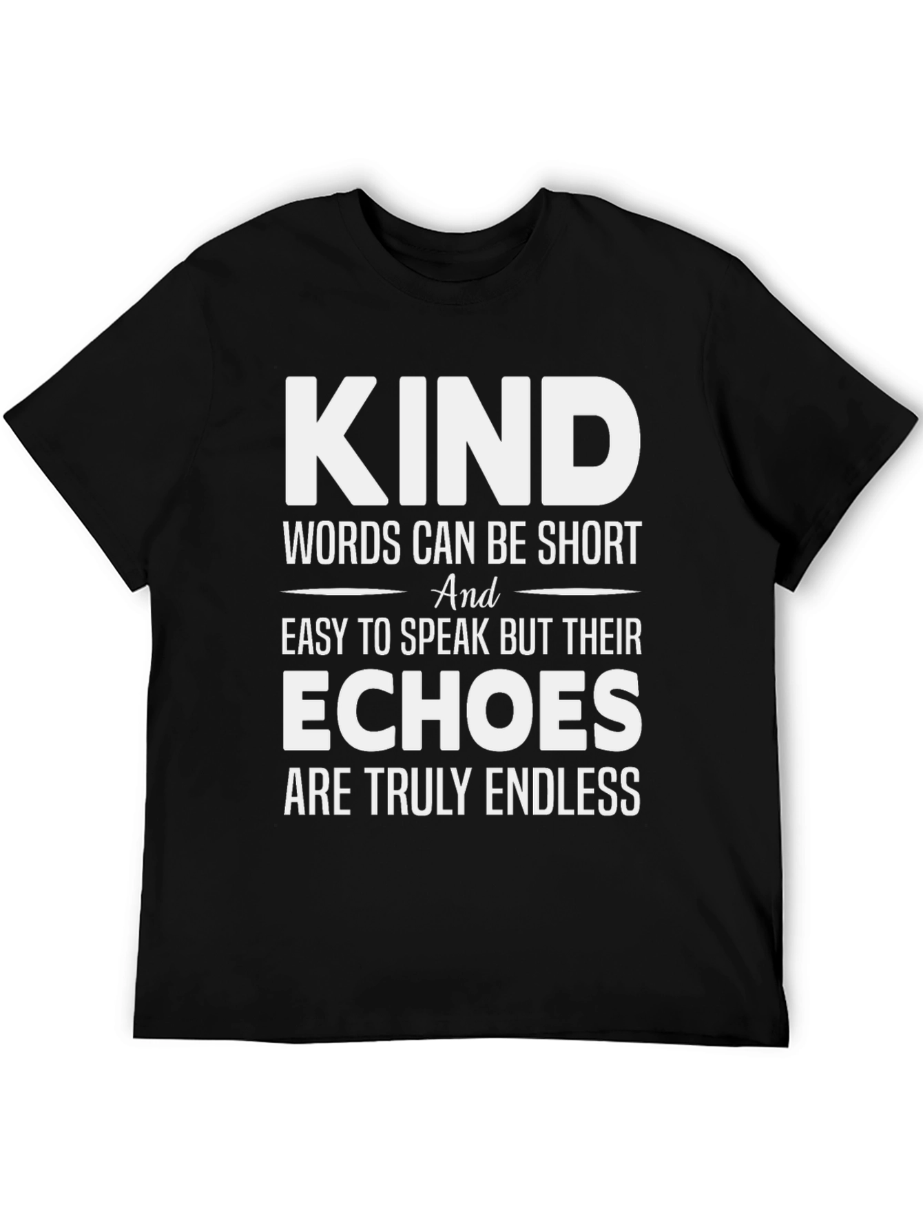 Kind Words T-Shirt - Motivational Graphic Tee