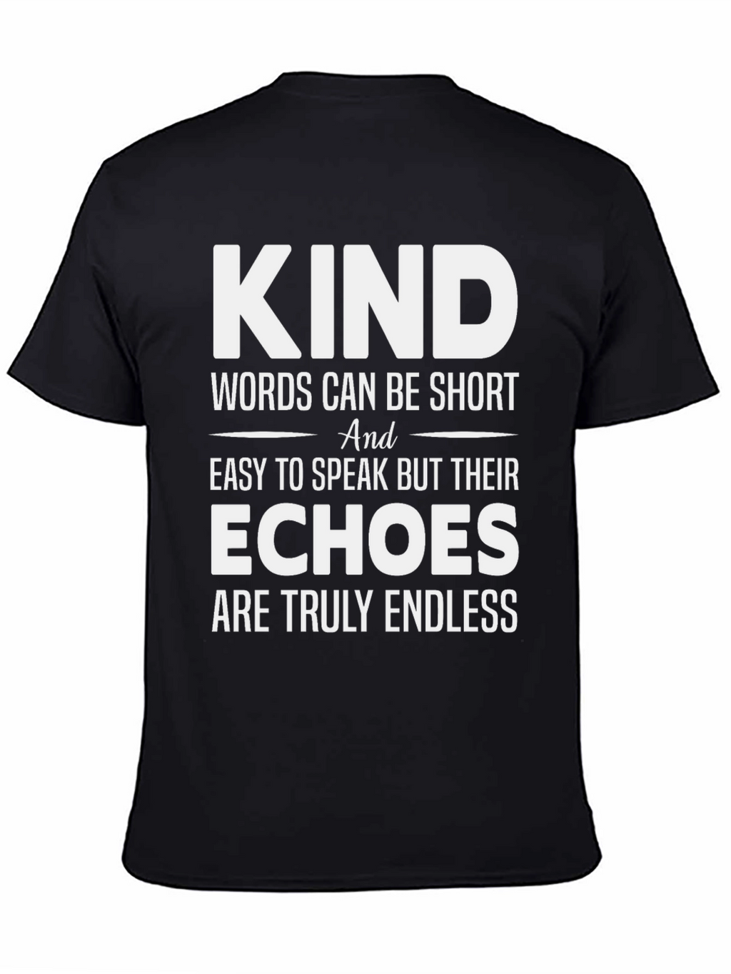 Kind Words T-Shirt - Motivational Graphic Tee