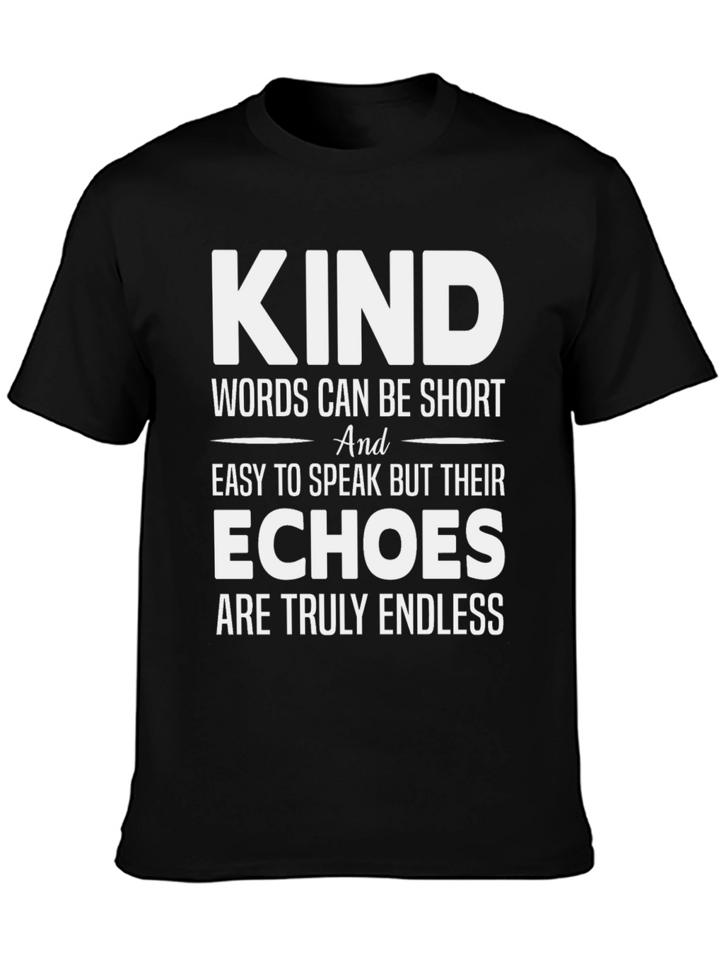 Kind Words T-Shirt - Motivational Graphic Tee