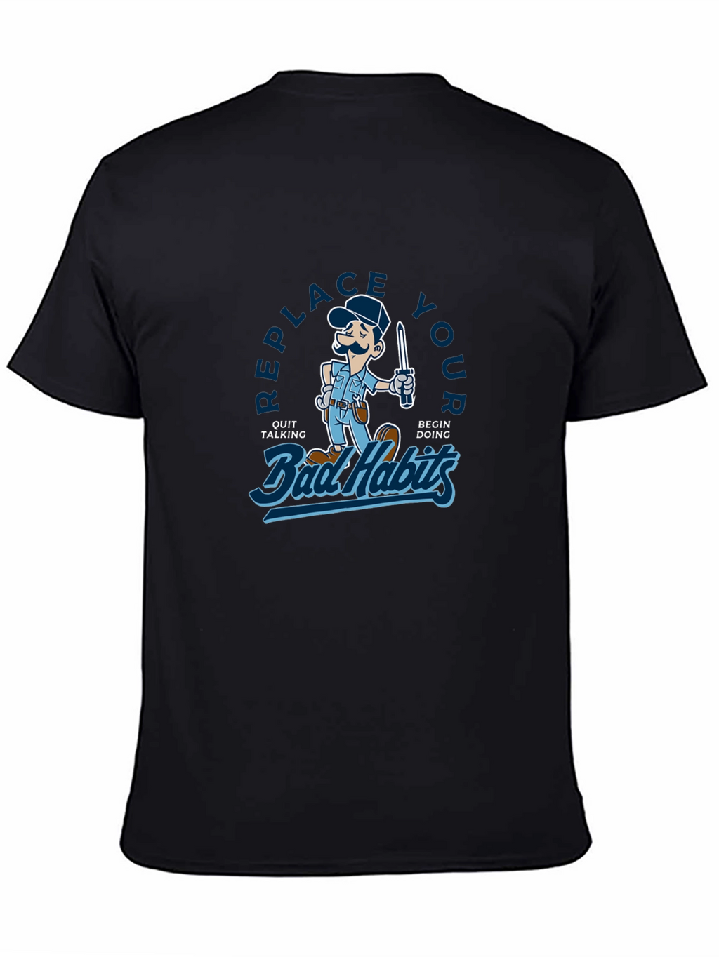 Replace Your Bad Habits Graphic T-Shirt