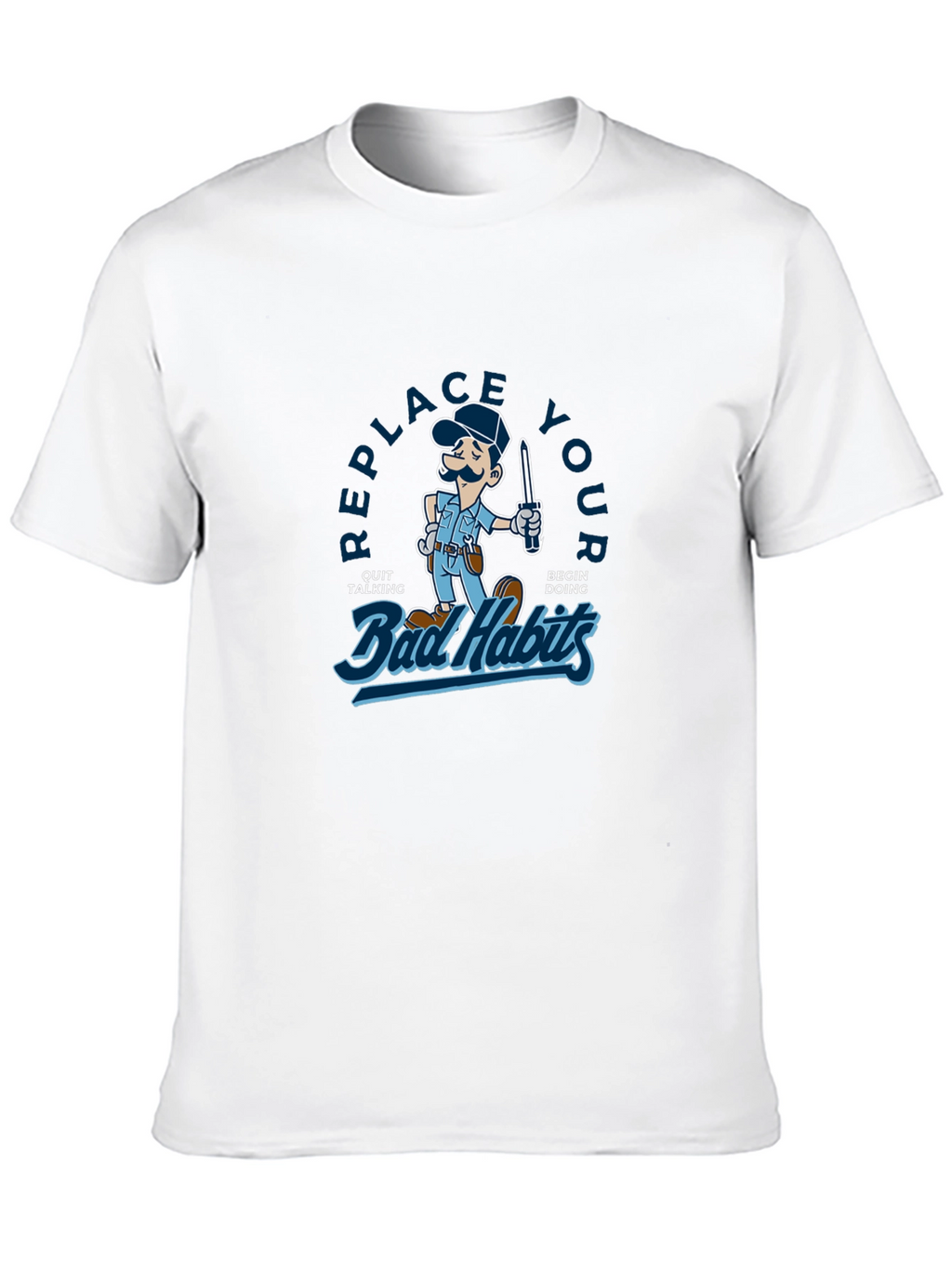 Replace Your Bad Habits Graphic T-Shirt