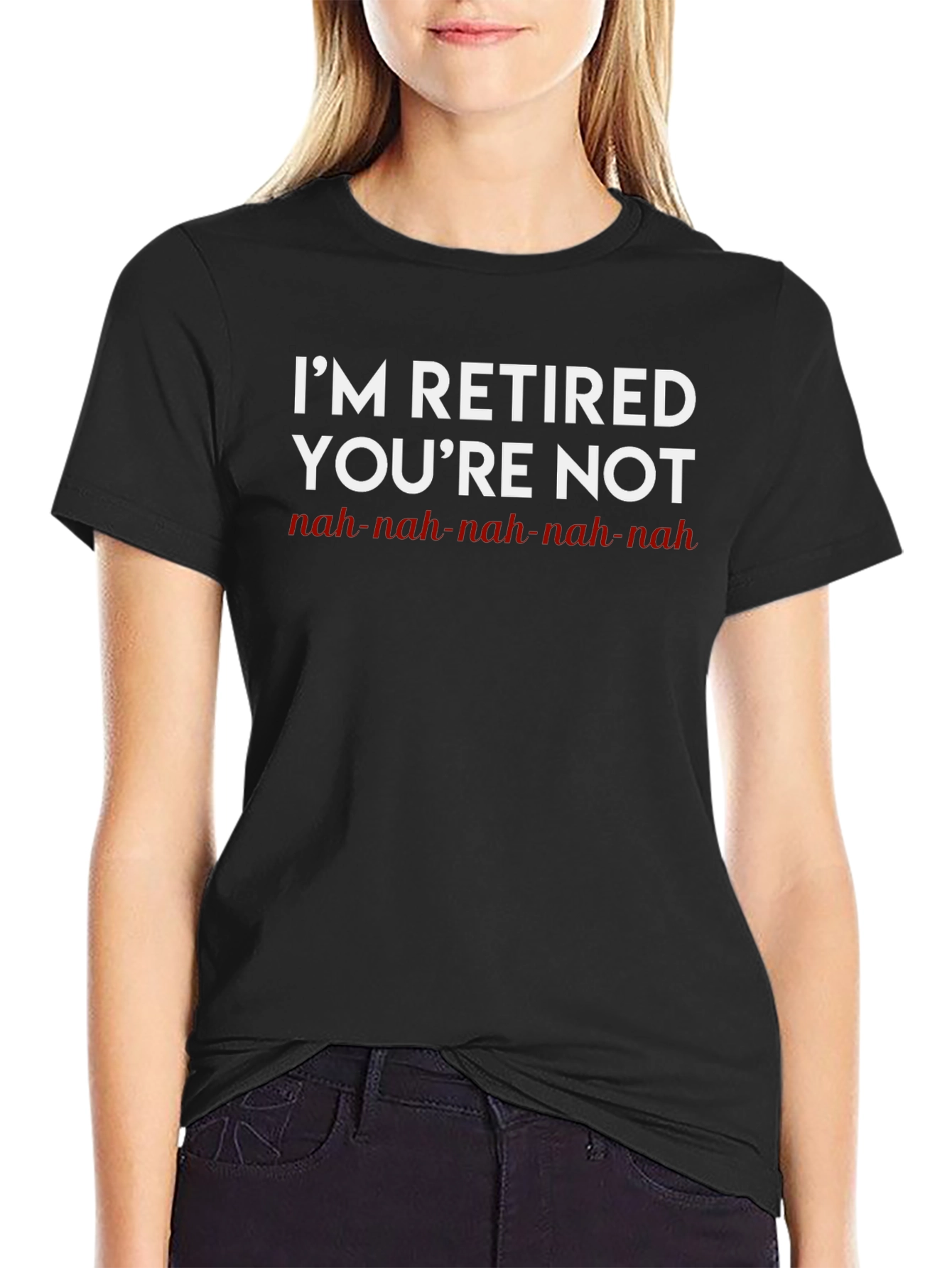 Retired & Loving It T-Shirt