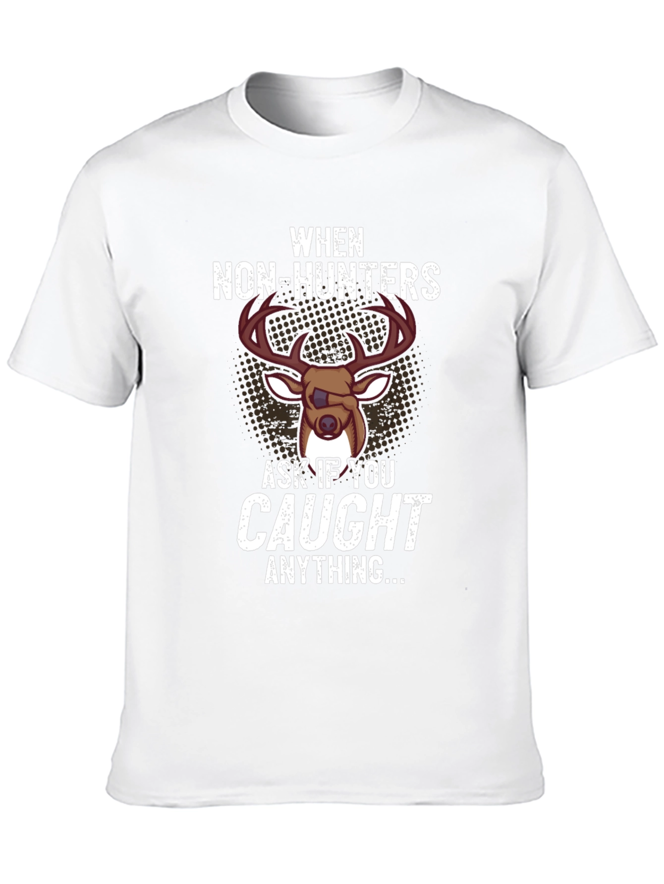 Funny Hunting T-Shirt - When Non-Hunters Ask...