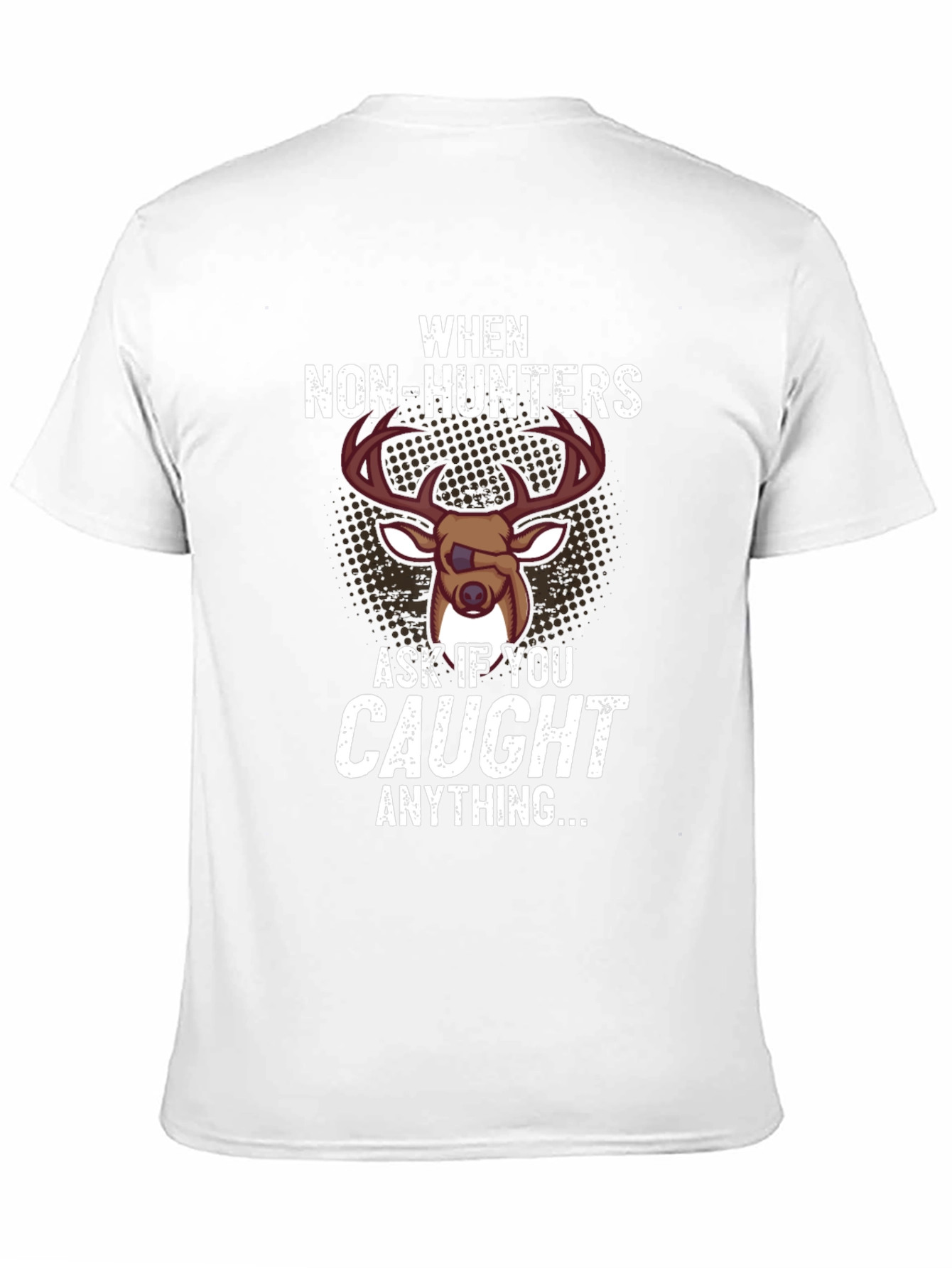 Funny Hunting T-Shirt - When Non-Hunters Ask...