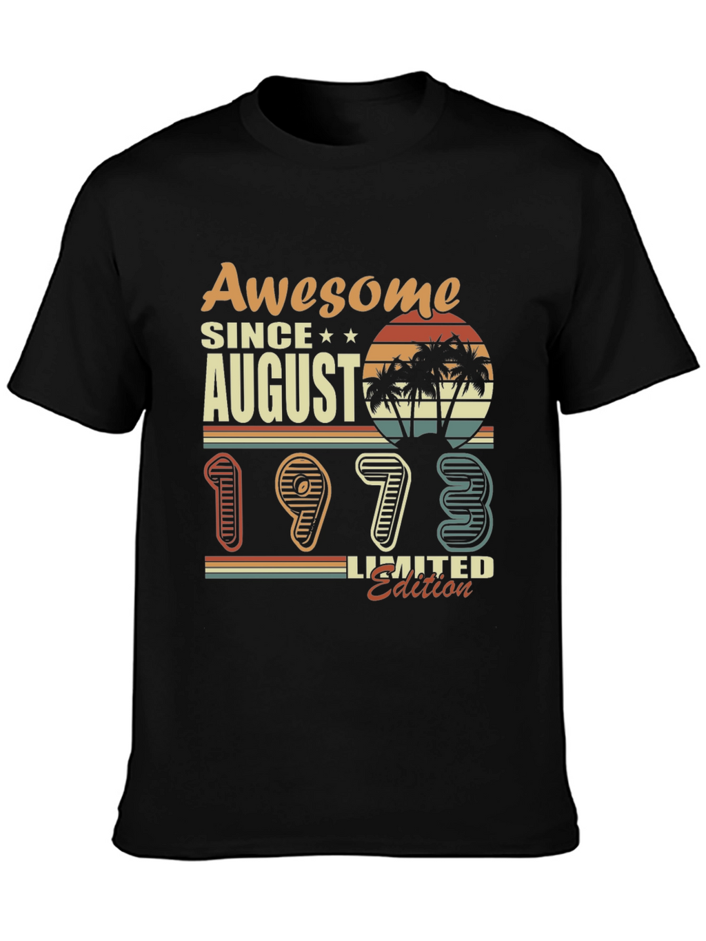 Awesome Since August 1973 Limited Edition T-Shirt