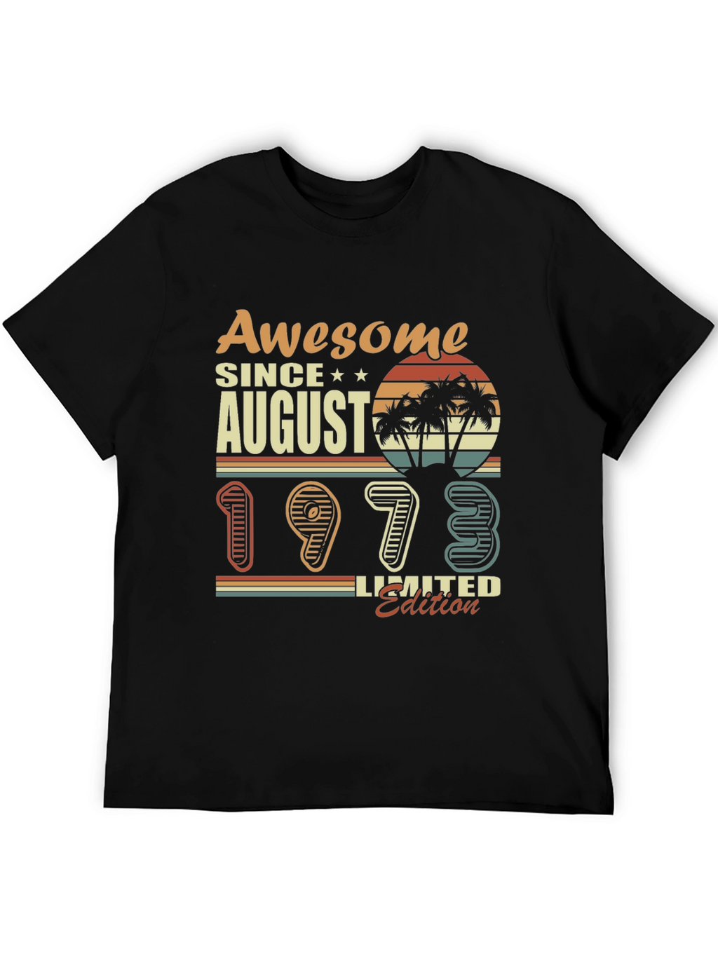 Awesome Since August 1973 Limited Edition T-Shirt