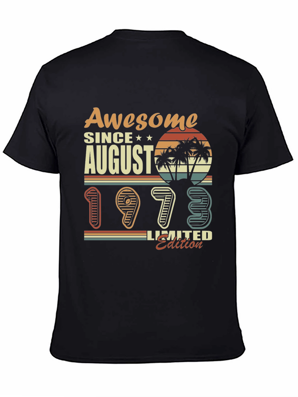 Awesome Since August 1973 Limited Edition T-Shirt