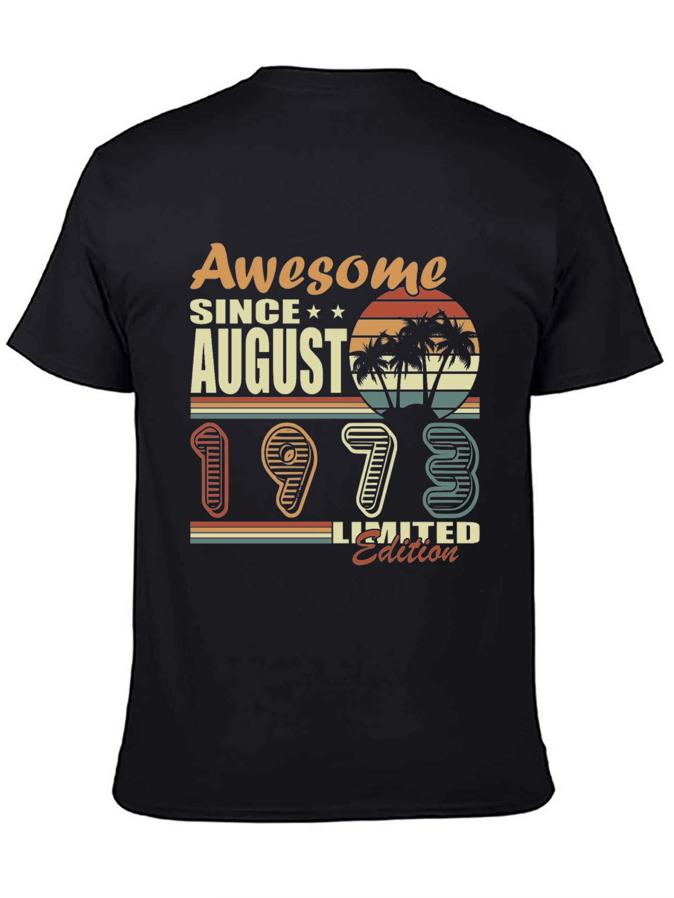 Awesome Since August 1973 Limited Edition T-Shirt