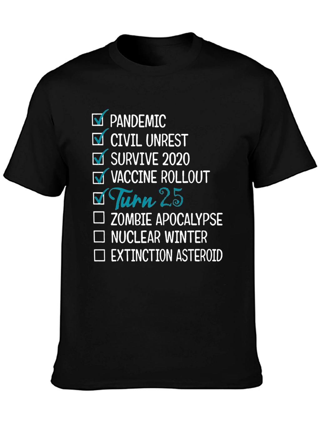 25th Birthday Pandemic Survivor T-Shirt