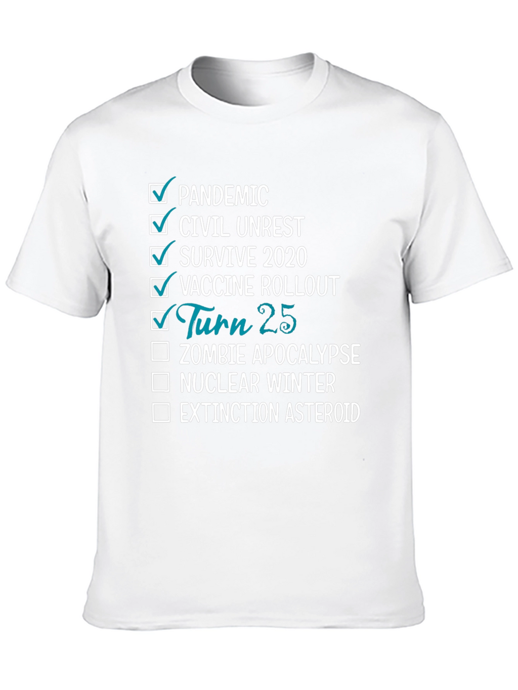 25th Birthday Pandemic Survivor T-Shirt