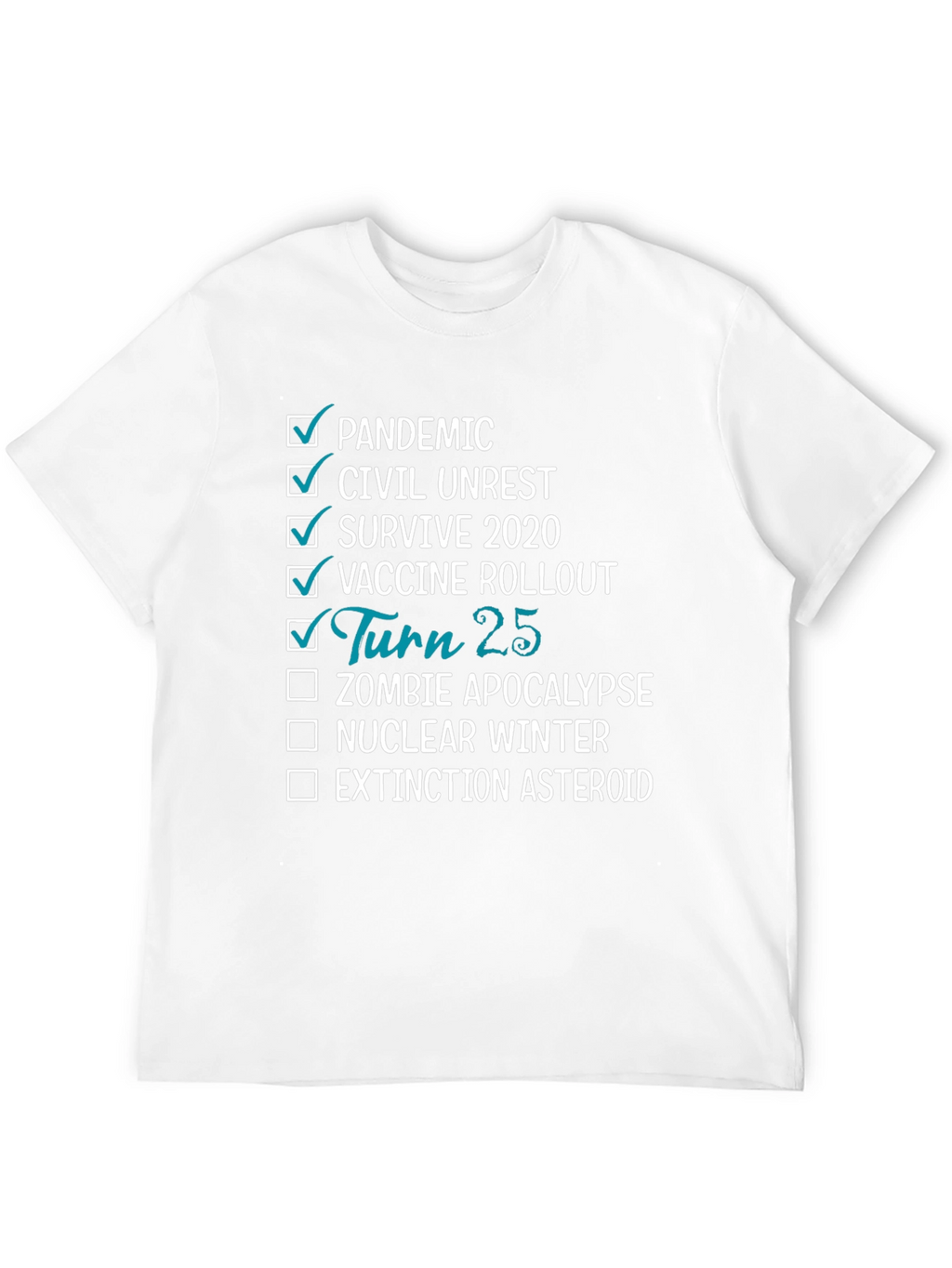 25th Birthday Pandemic Survivor T-Shirt
