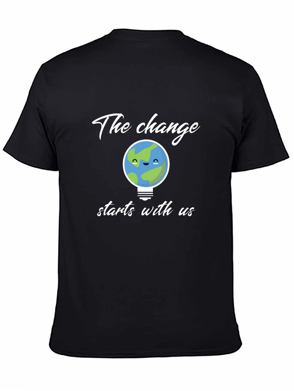 Earth Change T-Shirt: Starts With Us