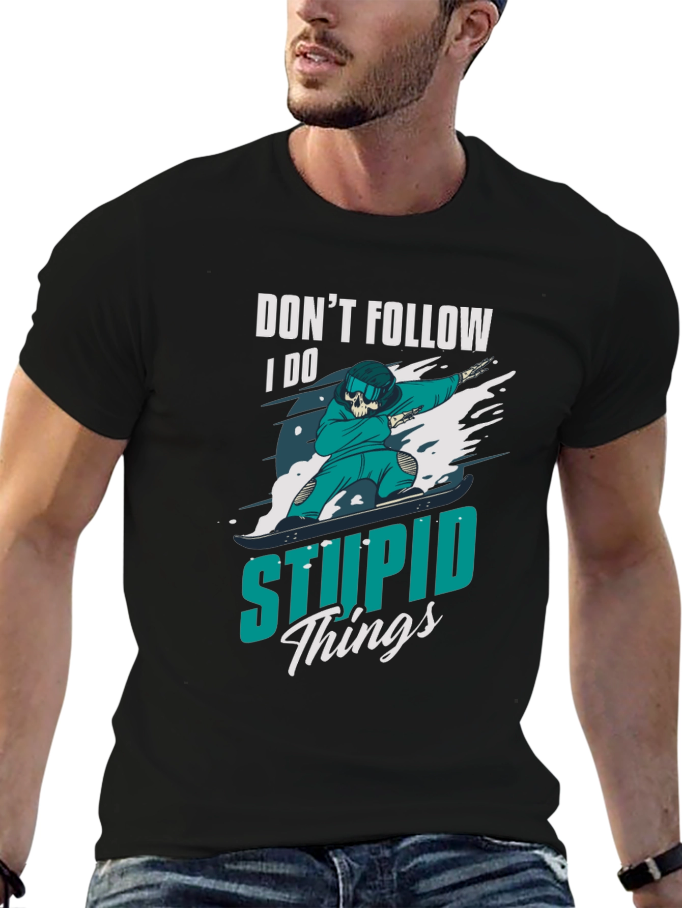 Dont Follow T-Shirt: I Do Stupid Things