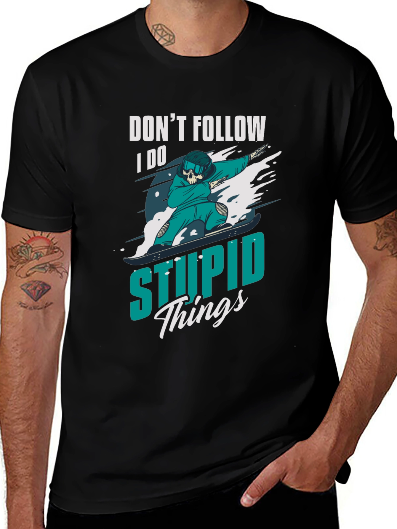 Dont Follow T-Shirt: I Do Stupid Things