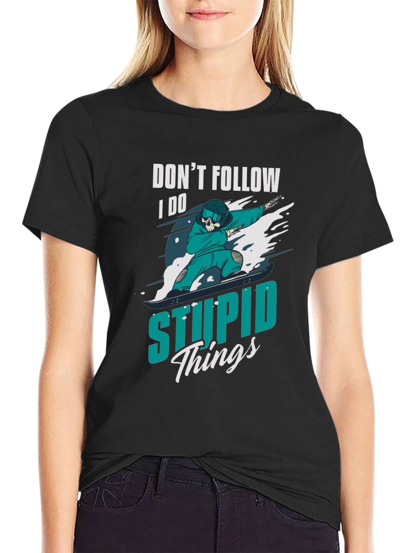 Dont Follow T-Shirt: I Do Stupid Things