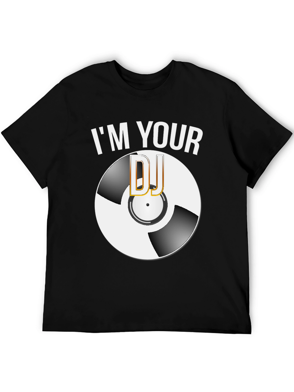 Im Your DJ Graphic T-Shirt