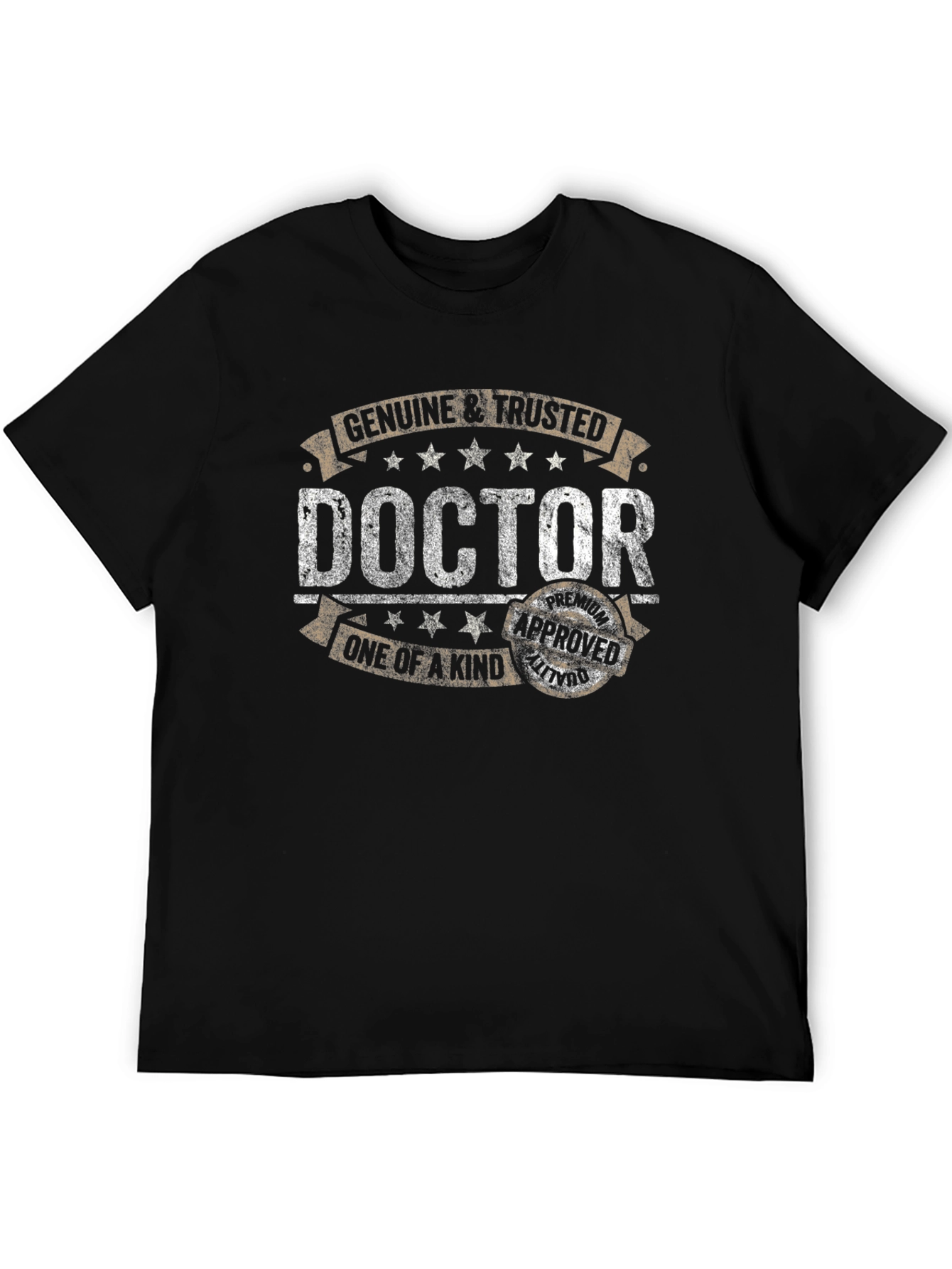 Genuine & Trusted Doctor T-Shirt - One of a Kind!