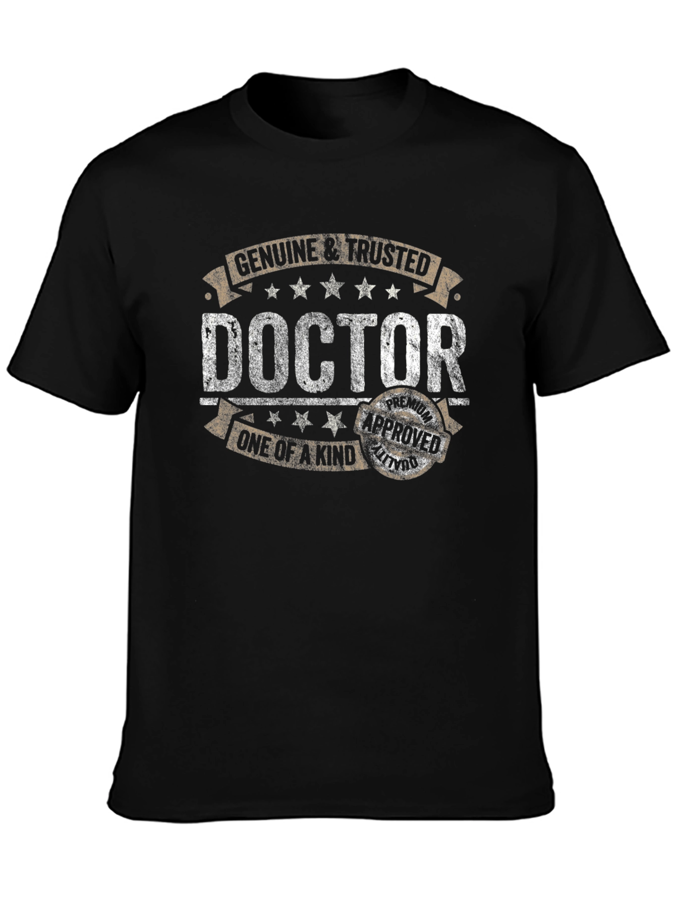 Genuine & Trusted Doctor T-Shirt - One of a Kind!