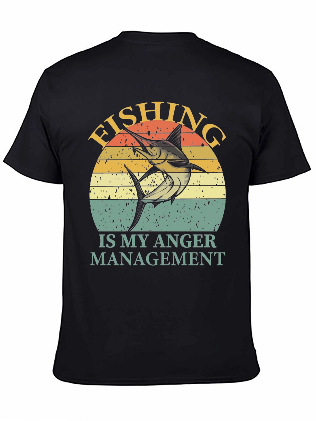 Fishing is My Anger Management T-Shirt