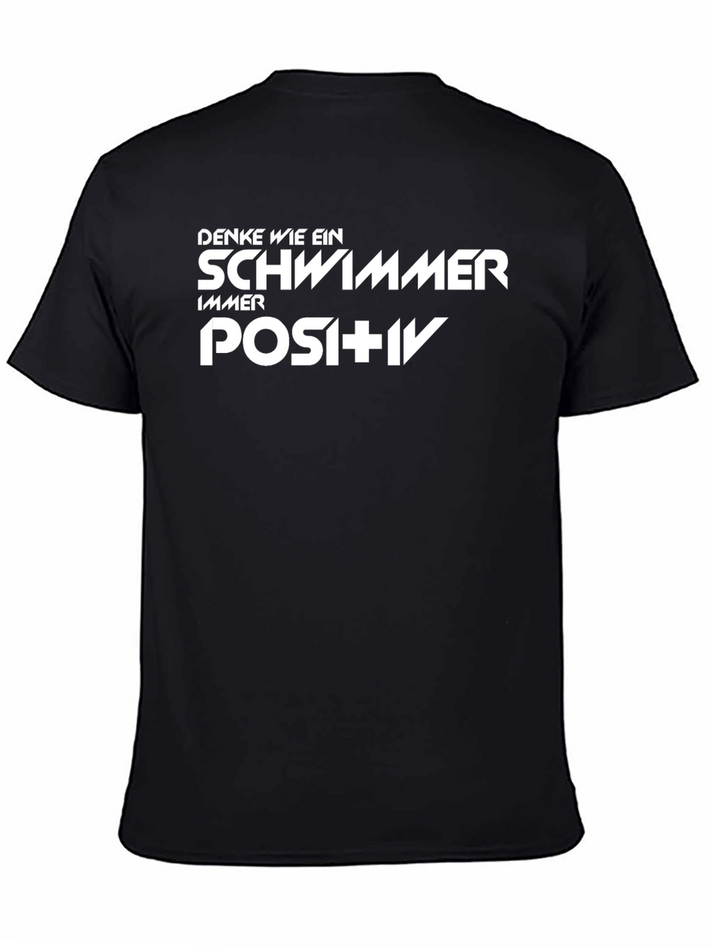 Think Like a Swimmer Positive T-Shirt