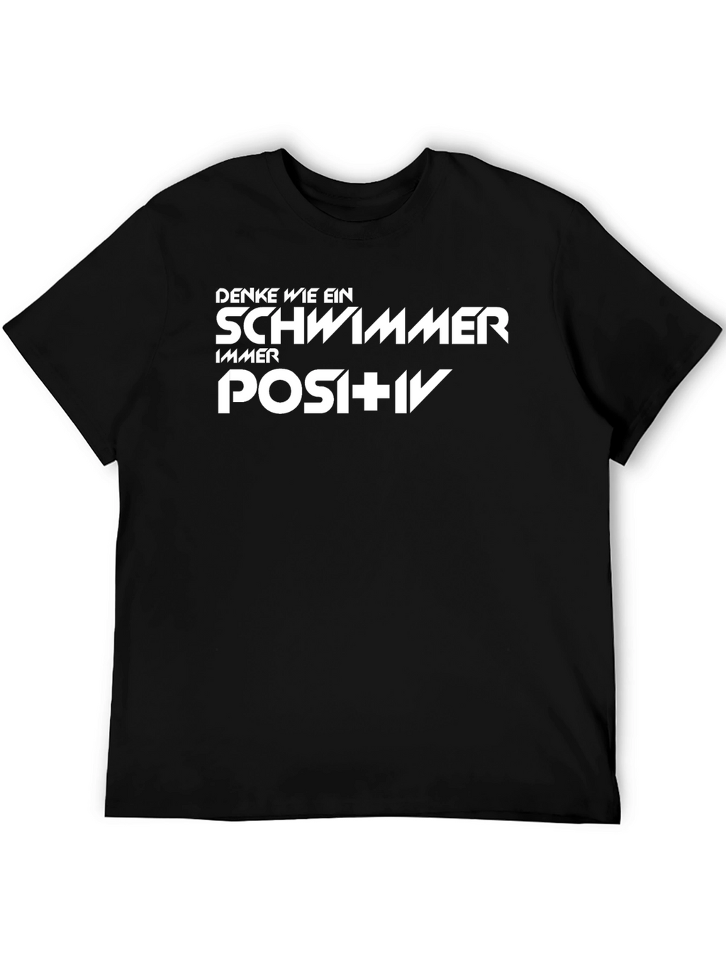 Think Like a Swimmer Positive T-Shirt