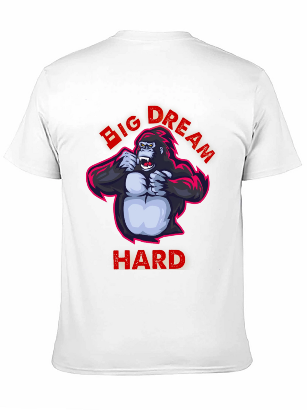 Big Dream Hard T-Shirt - Gorilla Graphic Tee