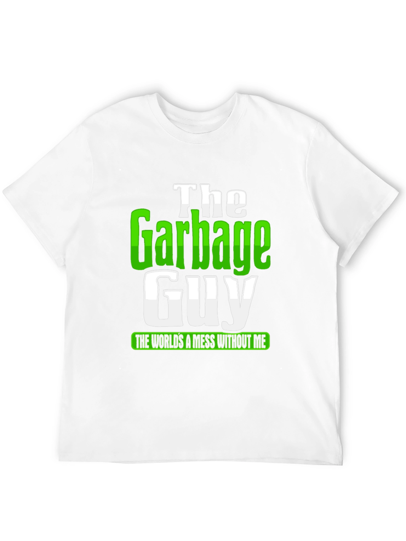 The Garbage Guy Funny Graphic T-Shirt