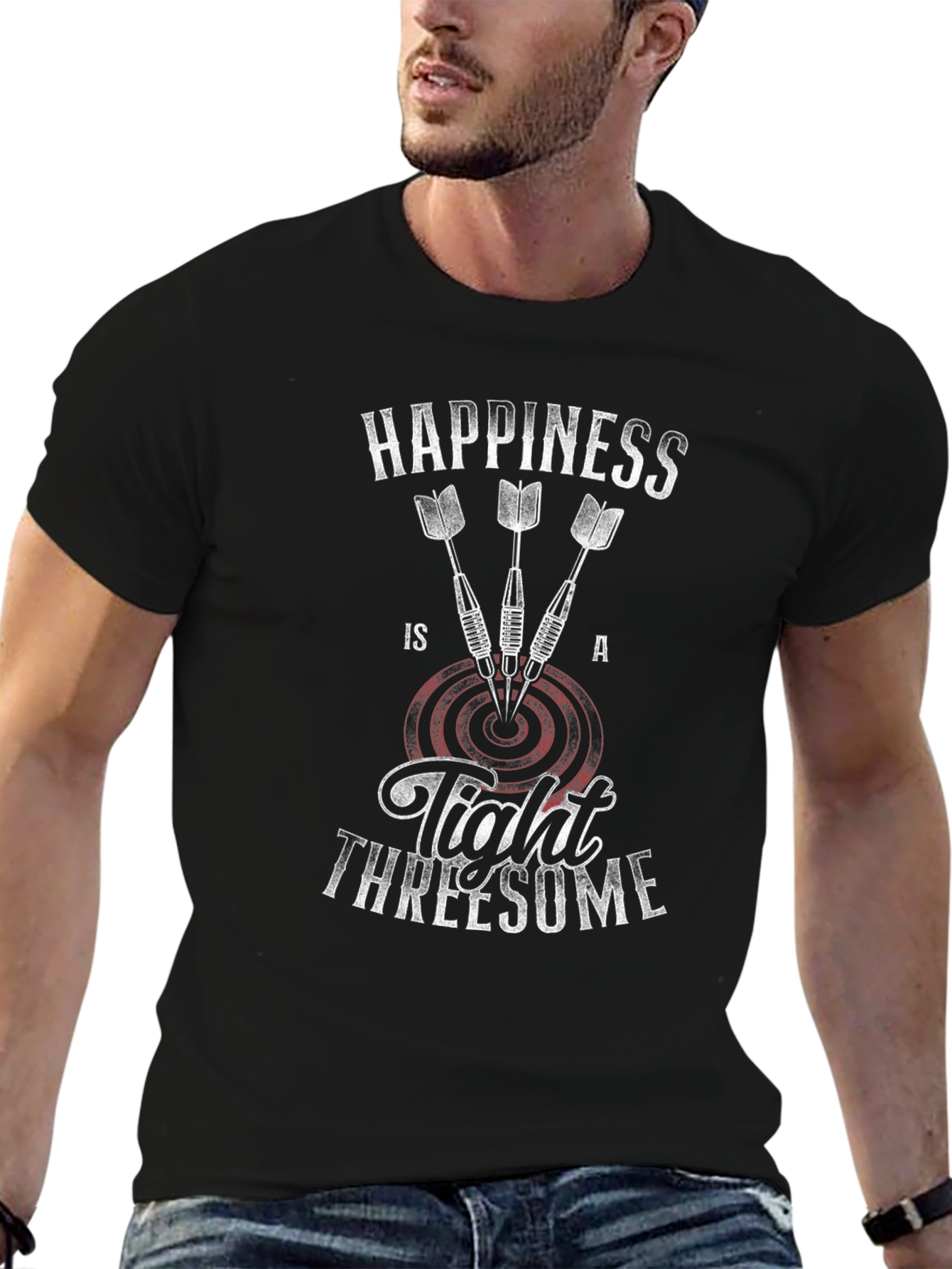 Happiness Is A Tight Threesome Dart T-Shirt