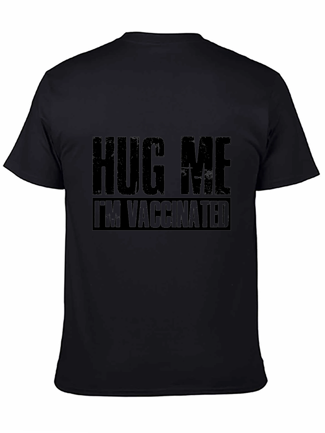 Hug Me Im Vaccinated T-Shirt