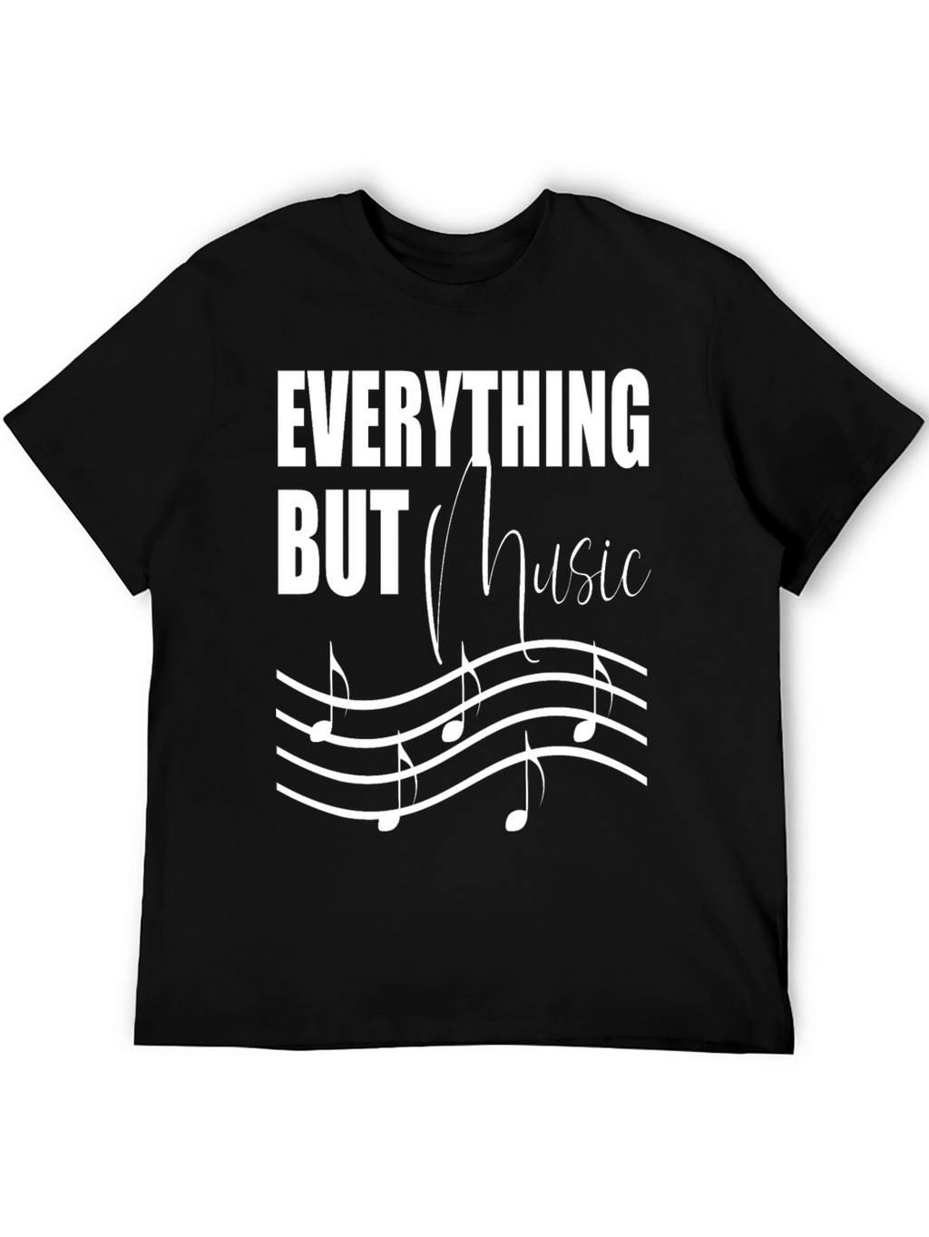 Everything But Music Mens T-Shirt